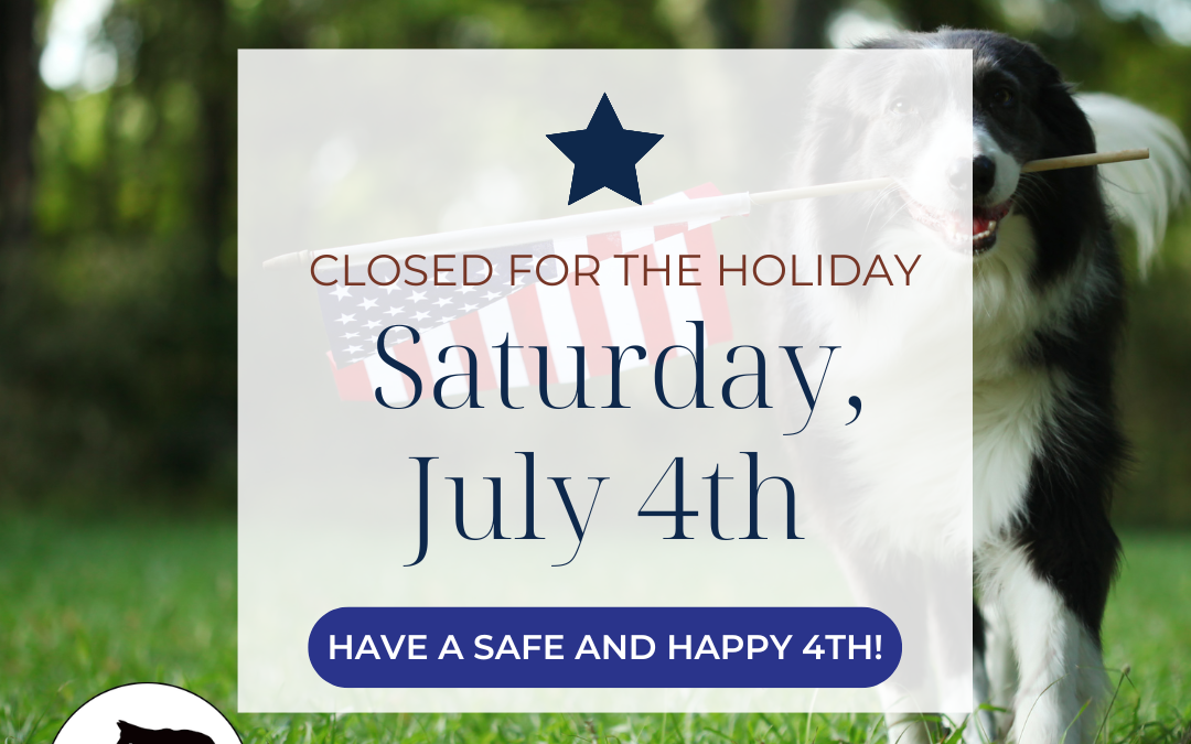 Have a Safe & Happy July 4th!